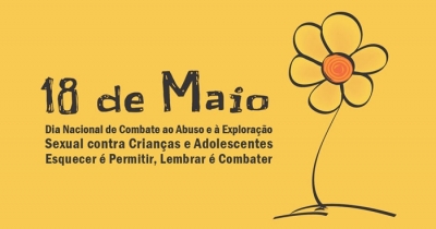 Dia Nacional de Enfrentamento ao Abuso e à Exploração Sexual de crianças e adolescentes