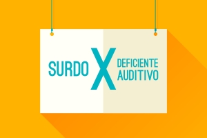Surdo ou deficiente auditivo 